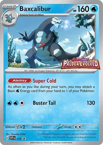 Baxcalibur (Prerelease) [Staff] 